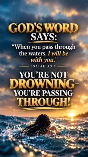 God Says: You’re Not Drowning—You’re Passing Through! | Isaiah 43:2 Encouragement