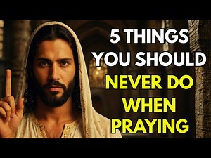 5 Prayer Mistakes You Must Avoid – Biblical Guide for Powerful Prayers