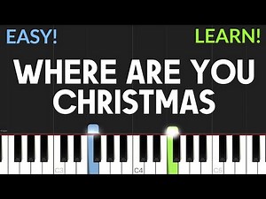 Where Are You Christmas - Faith Hill (How The Grinch Stole Christmas) | EASY Piano Tutorial