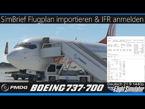PMDG 737 - SimBrief Flugplan importieren & IFR bei ATC anmelden ★ MSFS 2020 Deutsch