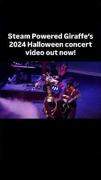2024 Halloween concert out now! #steampoweredgiraffe