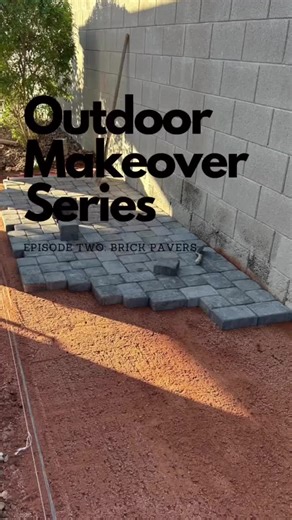 Brick Paver Installation for Our Outdoor Kitchen