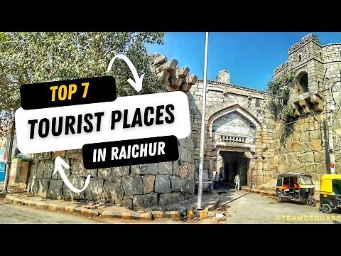 Best places to visit in Raichur | Raichur tourist places | Raichur district tourist places |
