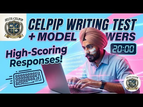 CELPIP Writing: CLB 7, 9 & 12 Model Answers for Both Tasks