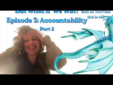 But What If We Win: Accountability Part 2