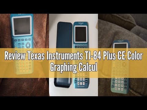 Review Texas Instruments TI-84 Plus CE Color Graphing Calculator, Teal (Metallic)
