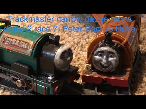 Trackmaster narrow gauge races round 2 race 7: Peter Sam vs Duke