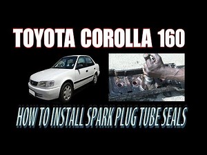 TOYOTA COROLLA - HOW TO CHANGE SPARK PLUG TUBE SEALS