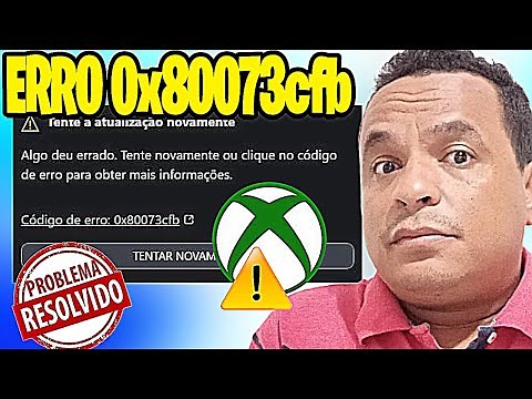 Erro 0x80073cfb do aplicativo do Xbox no PC ✅Resolvido