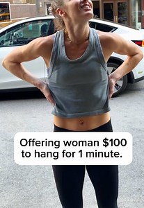 Offering Woman $100 to Hang for One Minute: Fitness Challenge