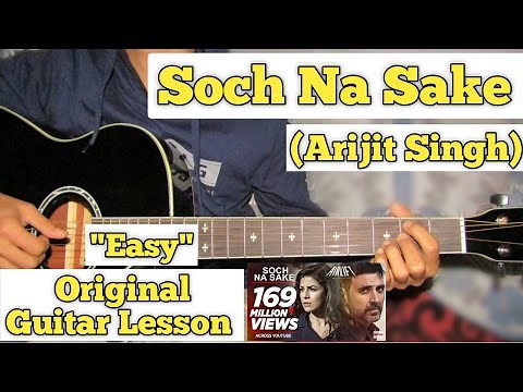 Soch Na Sake - Arijit Singh | Guitar Lesson | Easy Chords | (AIRLIFT)