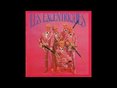 Les Excentriques - Aide Moi Chérie
