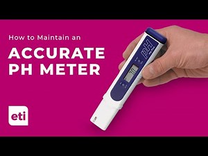 How to Maintain an Accurate pH Meter — Calibration, Care & Storage