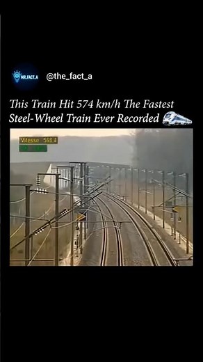 This Train Hit 574 km/h The Fastest Steel-Wheel Train Ever Recorded #shoeys