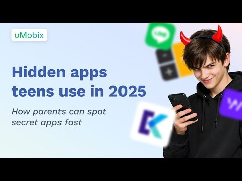 Hidden apps teens use in 2025. How parents can spot secret apps fast | uMobix