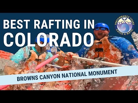 The Best Whitewater Rafting in Colorado in Browns Canyon National Monument