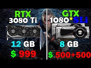 RTX 3080 Ti Vs GTX 1080*2(SLI) || 12 Game benchmark in 4K