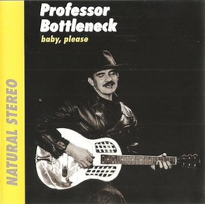 Professor Bottleneck - Baby, Please