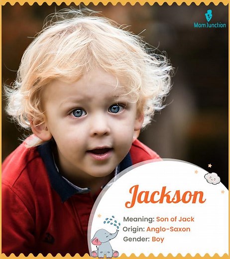 Jackson Baby Name Meaning, Origin & History: Complete Guide