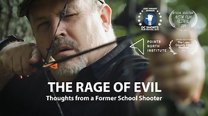 Trailer - The Rage of Evil: Thoughts from a Former School Shooter