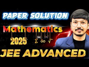 JEE ADVANCED 2025 MATHEMATICS PAPER 1 SOLUTIONS | EASY TRICKS |🚀