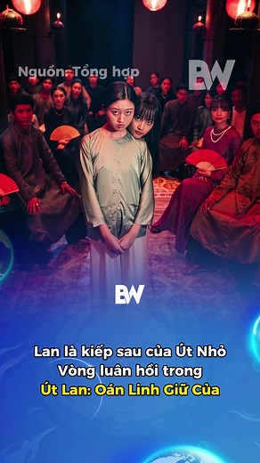 Phân Tích Út Lan: Oán Linh Giữ Của Phần 6