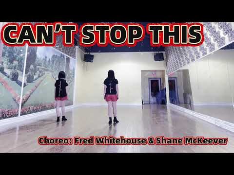 CAN’T STOP THIS Line Dance | Fred Whitehouse & Shane McKeever