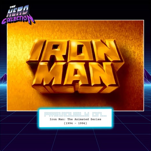 Previously On… Iron Man: The Animated Series (1994 - 1996) Season 2 Intro “Iron Man” (also known as Iron Man: The Animated Series), is an animated television series based on Marvel Comics’ superhero, Iron Man. The second season was drastically altered and came with new writers, new music for each sequence, coupled with a new direction and art style for the series. The first season’s theme song was replaced by an intense electric guitar theme and featuring the repeated refrain of ‘I am Iron Man!’