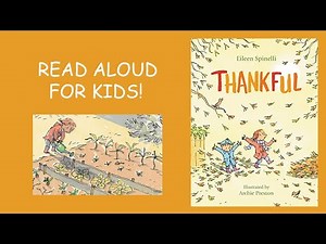 THANKFUL Book Read Aloud For KIDS!