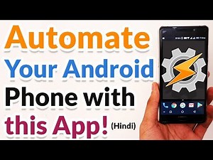 Automate Your Android Phone with this Application - Hindi