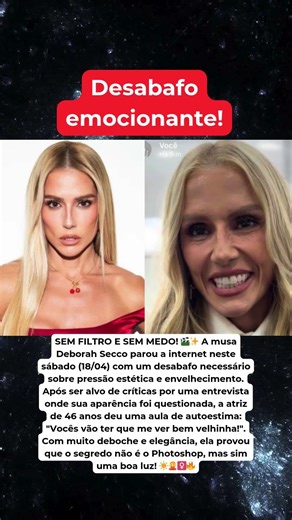 Atriz Deborah Secco desabafa sobre pressão estética e críticas à sua idade! #noticias