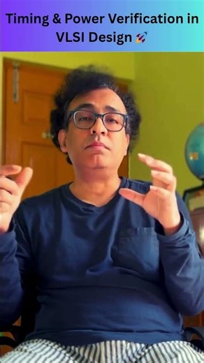 Timing & Power Verification in VLSI Design 🚀 | Subhasish Chakraborti