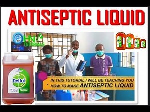 HOW TO PRODUCE ANTISEPTIC LIQUID (DETTOL / SAVLON)