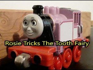 Thomas/Arthur Parody Episode: Rosie Tricks The Tooth Fairy