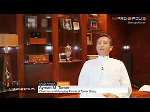 Doing business in Saudi Arabia: Tamer group perspective