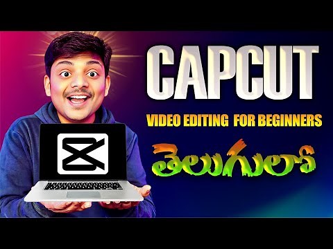 CapCut Video Editing Course for Beginners (Full Tutorial) in Telugu