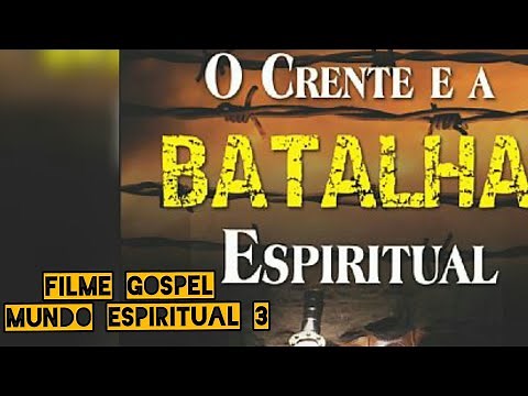Mundo Espiritual 3 [ Filme Gospel Dublado ] .