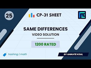 #25 Same Differences | Video Solution | 1200 Rated | TLE CP-31 Sheet | Best Codeforces Problems