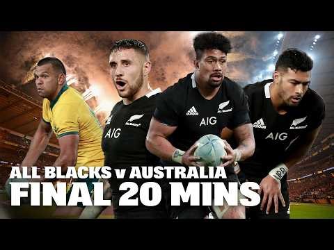 Last 20 Minutes - All Blacks v Australia, Auckland 2019