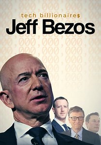 Tech Billionaires: Jeff Bezos (2021)