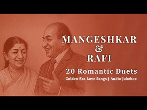 Lata Mangeshkar & Mohammed Rafi – 20 Romantic Duets (Golden Era Love Songs | Audio Jukebox)
