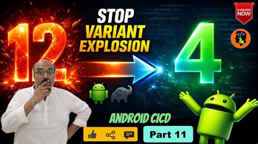 Stop Android Variant Explosion: Build Only What You Need | Android CICD | Part 11 | Anil Deshpande