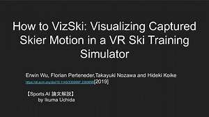 How to VizSki: Visualizing Captured Skier Motion in a VR Ski Training Simulator