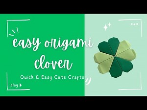 Quick tutorial! Easy St Patricks day craft - Origami clover - DIY cute craft to say i love you