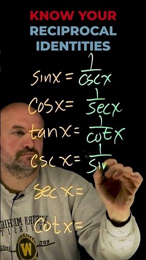 6 Reciprocal Trig Identities