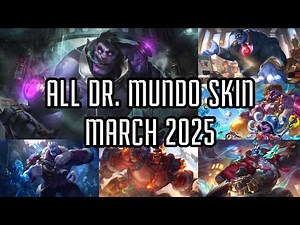 [Riot] League of Legends: Wild Rift All Dr. Mundo's Skin As of March 2025