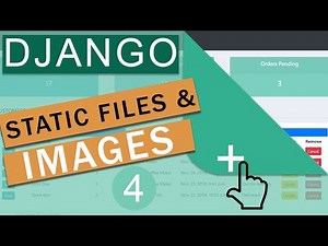 Static Files & Images | Django Framework (3.0) Crash Course Tutorials (pt 4)