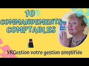 10 commandements comptables, principes de comptabilité