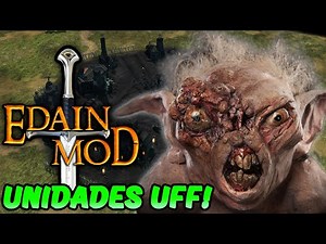 The New Version of Edain Mod | New Units!!
