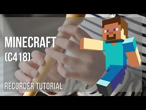 How to play Minecraft by C418 on Recorder (Tutorial)